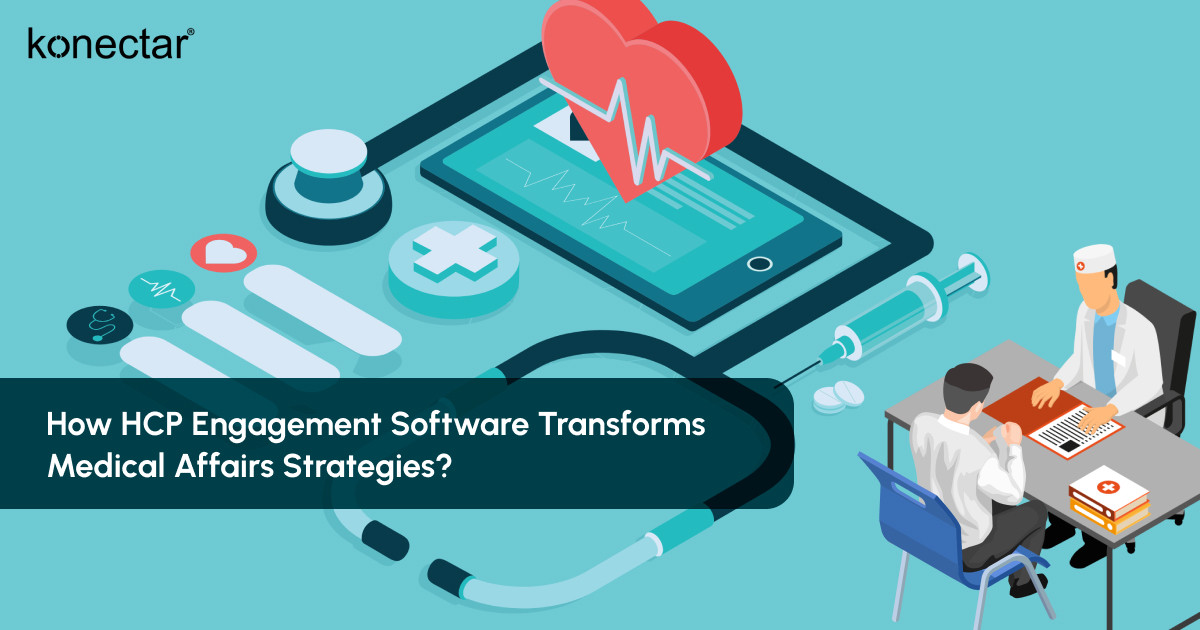 How HCP Engagement Software Transforms Medical Affairs Strategies