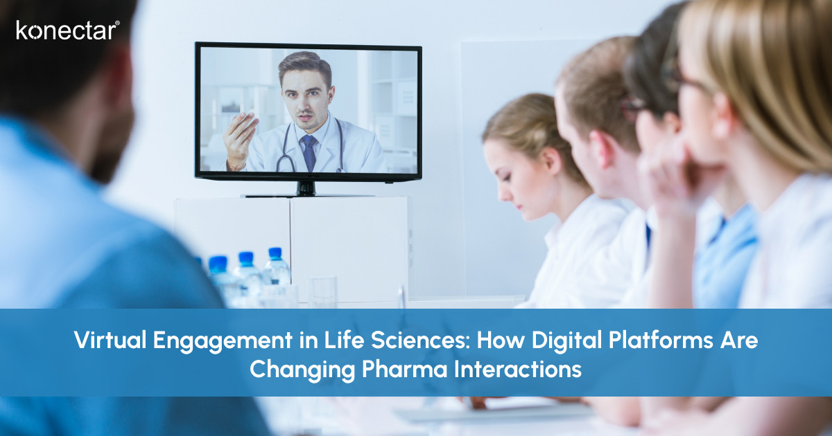 Virtual Engagement in Life Sciences: How Digital Platforms Are Changing Pharma Interactions